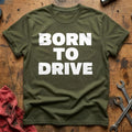 Drive or Die Trying T-Shirt - Military Green
