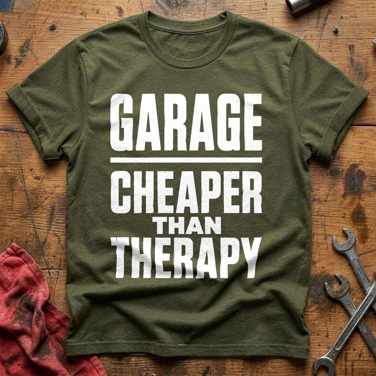 Garage Cheaper Than Therapy 86 T-Shirt - Military Green