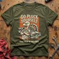 Go Pluck Yourself Fowl Play 12 T-Shirt - Military Green