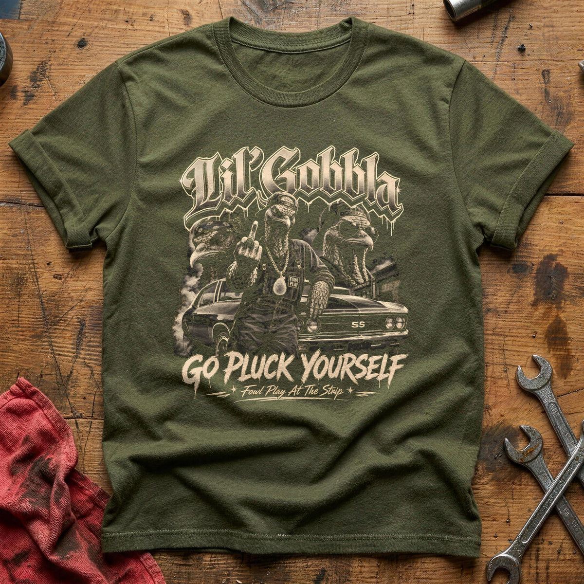 Go Pluck Yourself Fowl Play 8 T-Shirt - Military Green