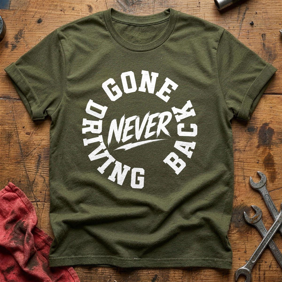 Gone Driving Never Back 74 T-Shirt - Military Green