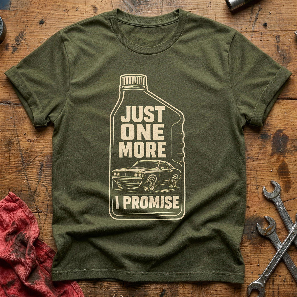 Just One More I Promise 94 T-Shirt - Military Green