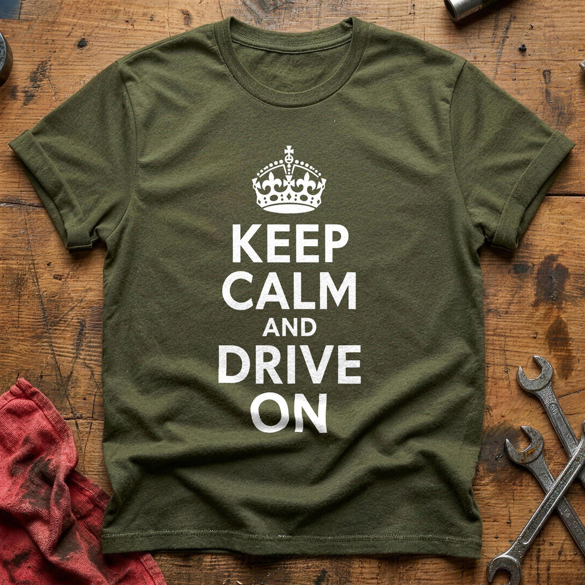 Keep Calm And Drive On 88 T-Shirt - Military Green