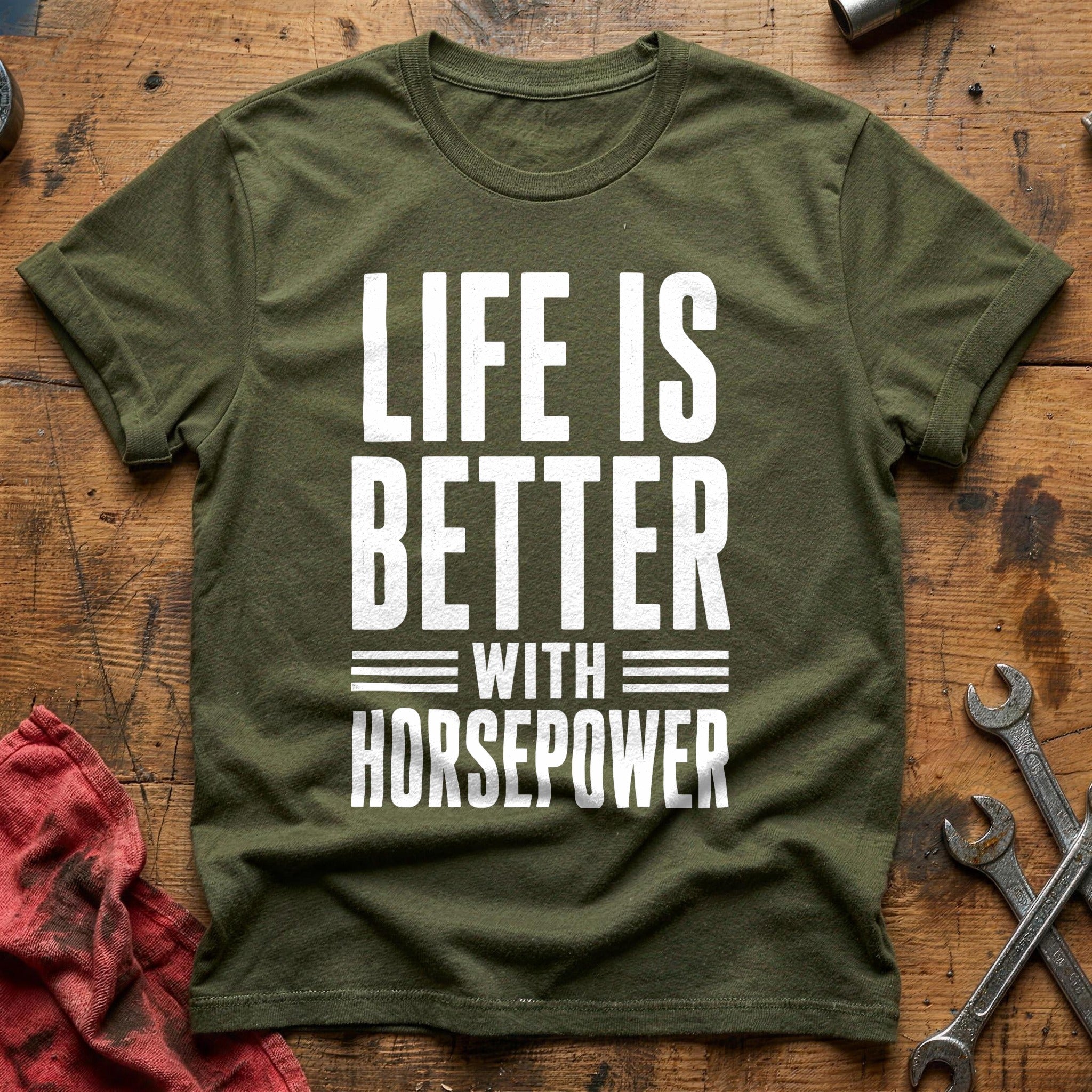 Life Better Horsepower 35 T-Shirt - Military Green