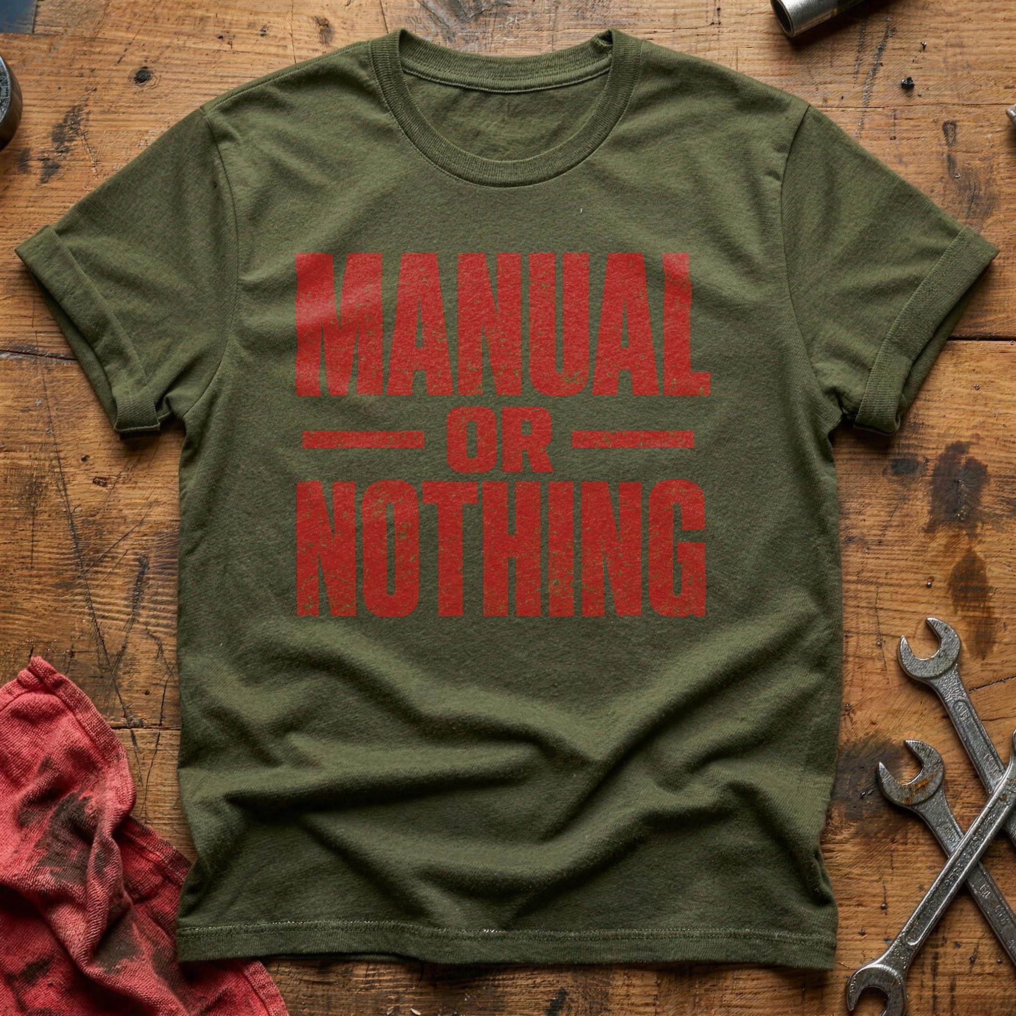 Manual or Nothing T-Shirt - Military Green