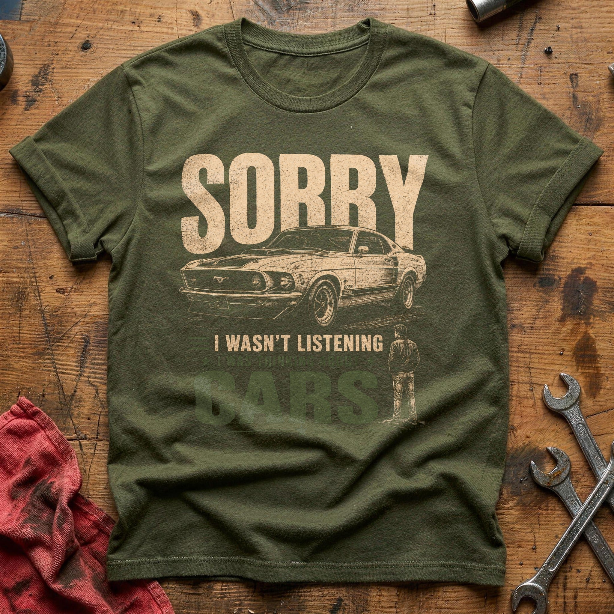 Sorry, Thinking About Cars T-Shirt - Military Green