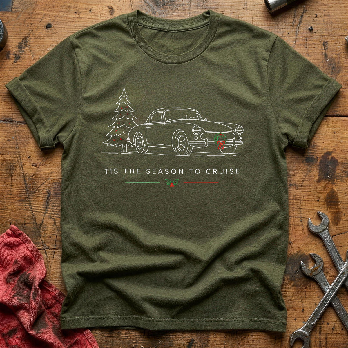 Tis The Season To Cruise 85 T-Shirt - Military Green