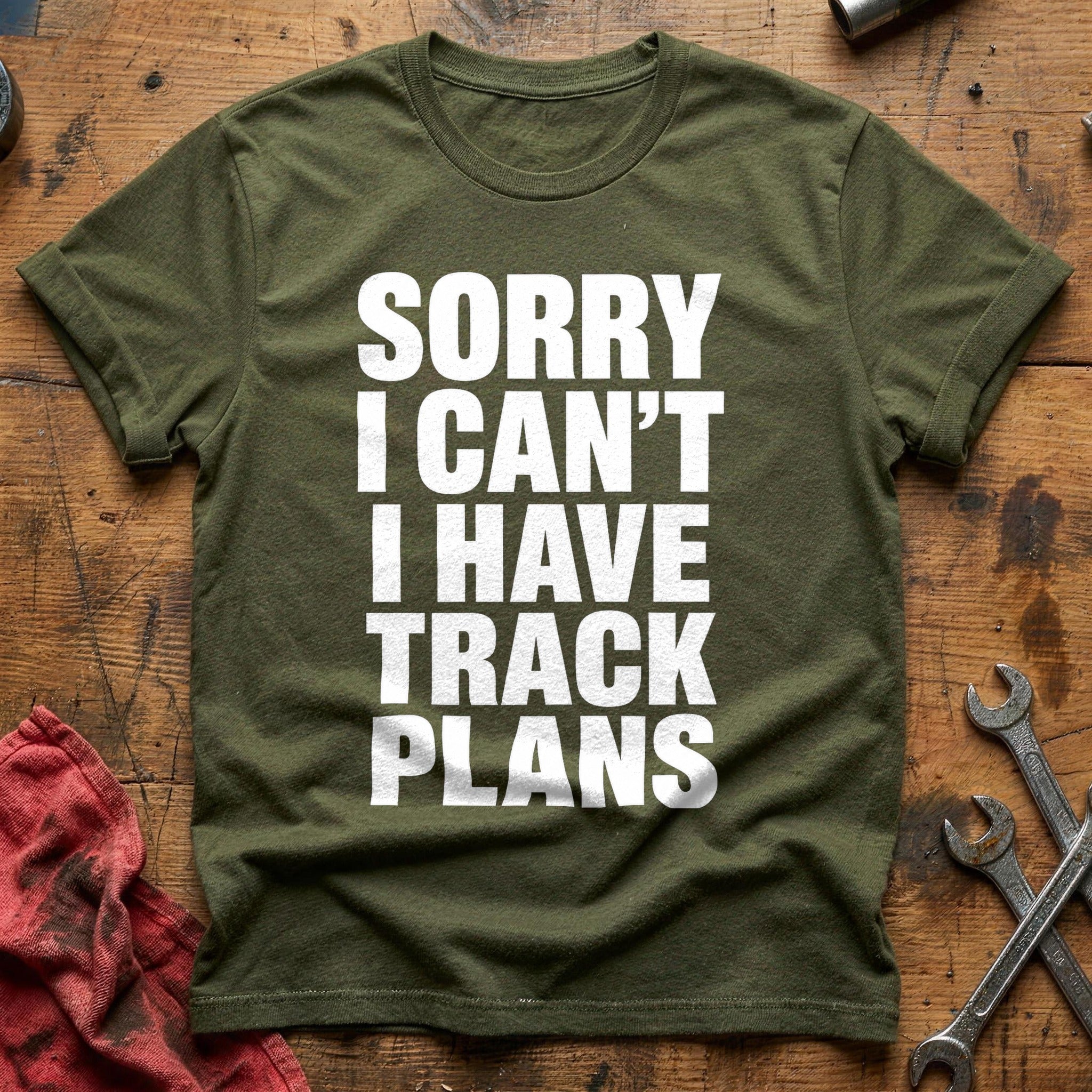 Track Plans Matter T-Shirt - Military Green