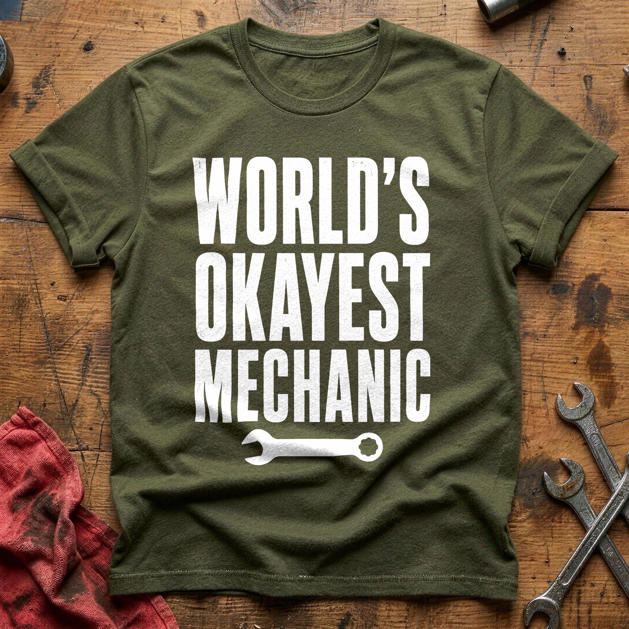 Worlds Okayest Mechanic 30 T-Shirt - Military Green
