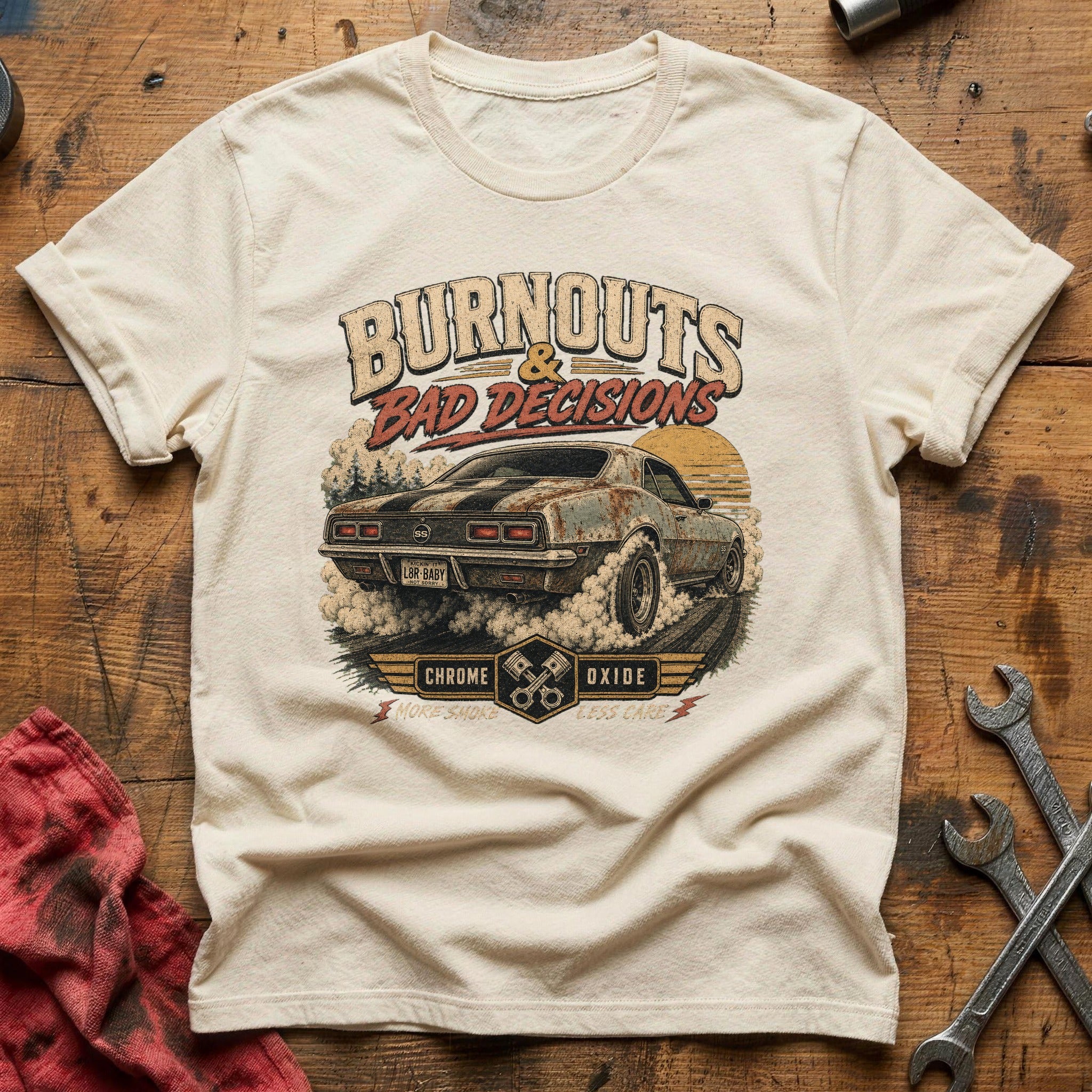 Burnouts & Bad Decisions T-Shirt - Natural