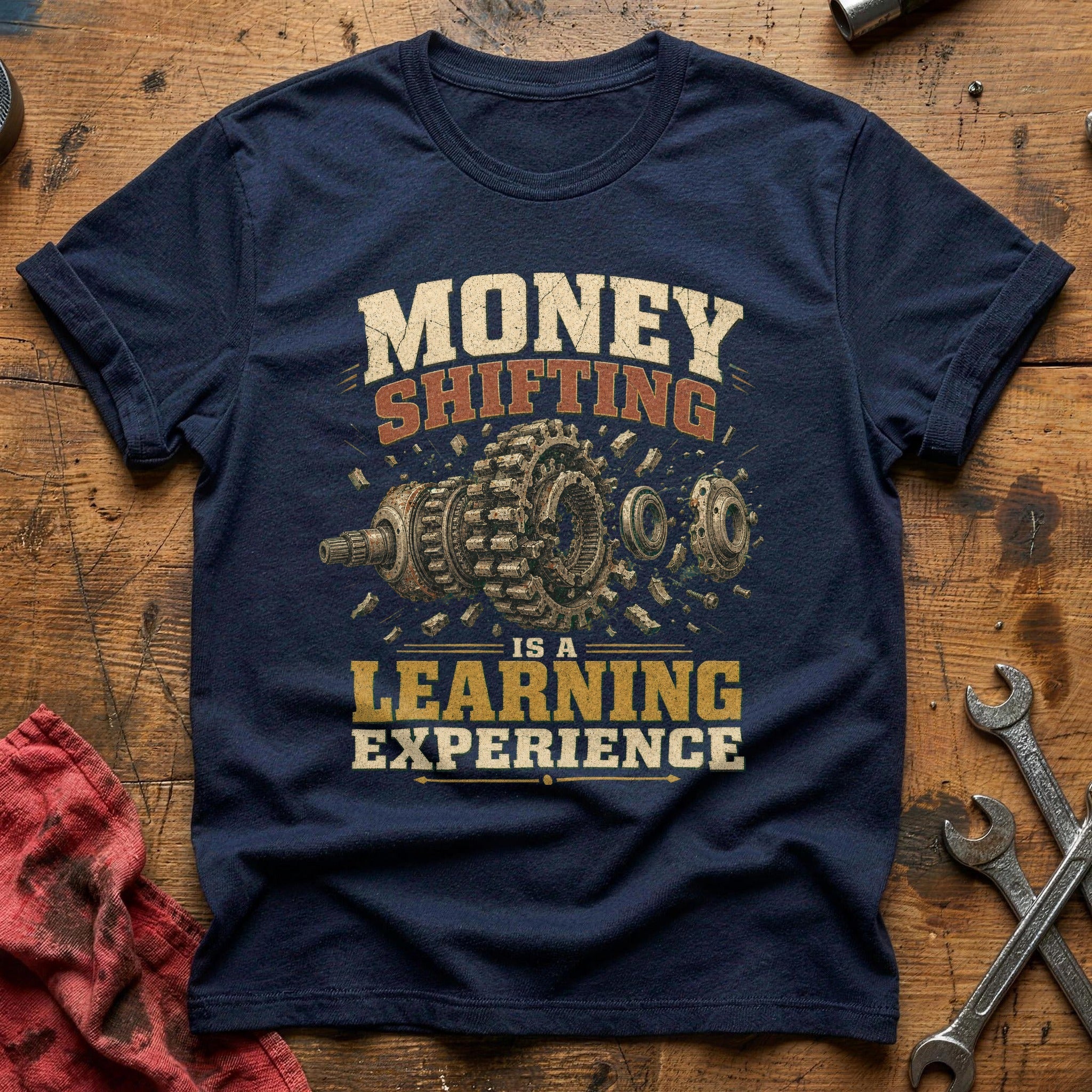 Money Shifting is a Learning Experience T-Shirt - Navy