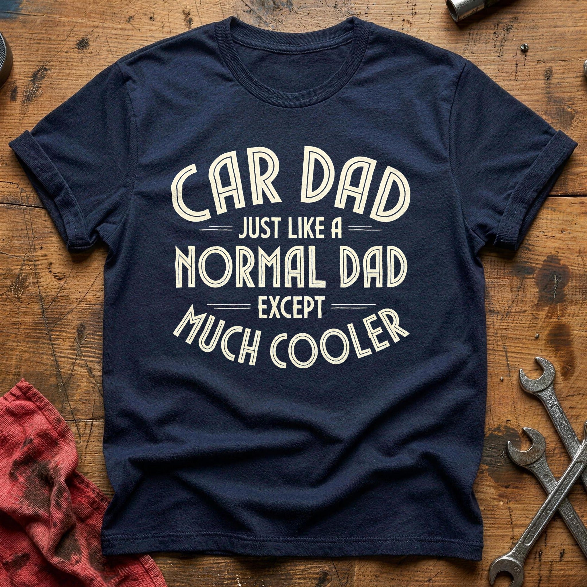 Car Dad Just Like A Normal Dad 19 T-Shirt - Navy