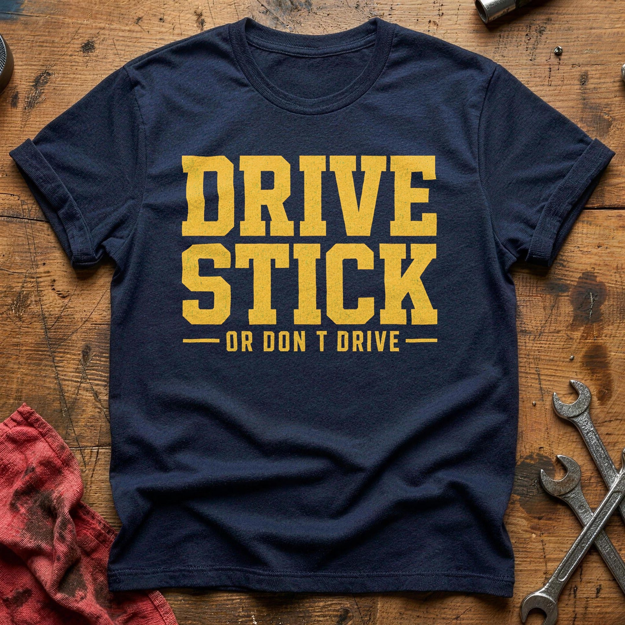 Drive Stick or Don't T-Shirt - Navy