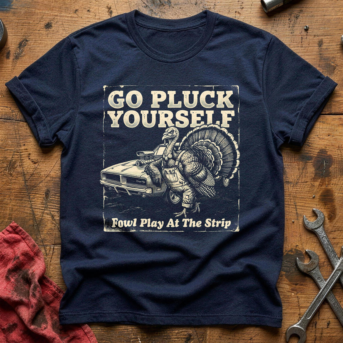 Go Pluck Yourself Fowl Play 13 T-Shirt - Navy
