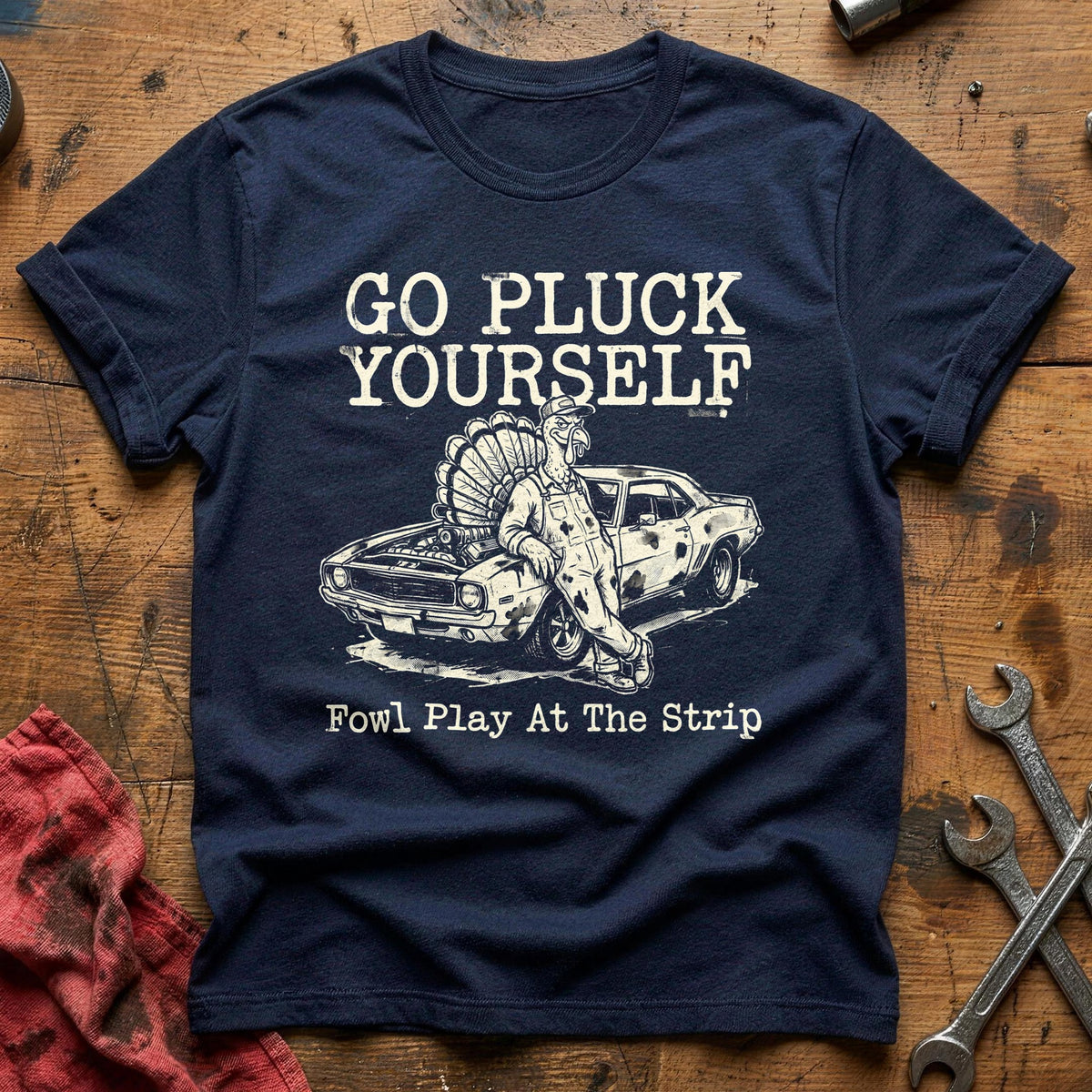 Go Pluck Yourself Fowl Play 6 T-Shirt - Navy