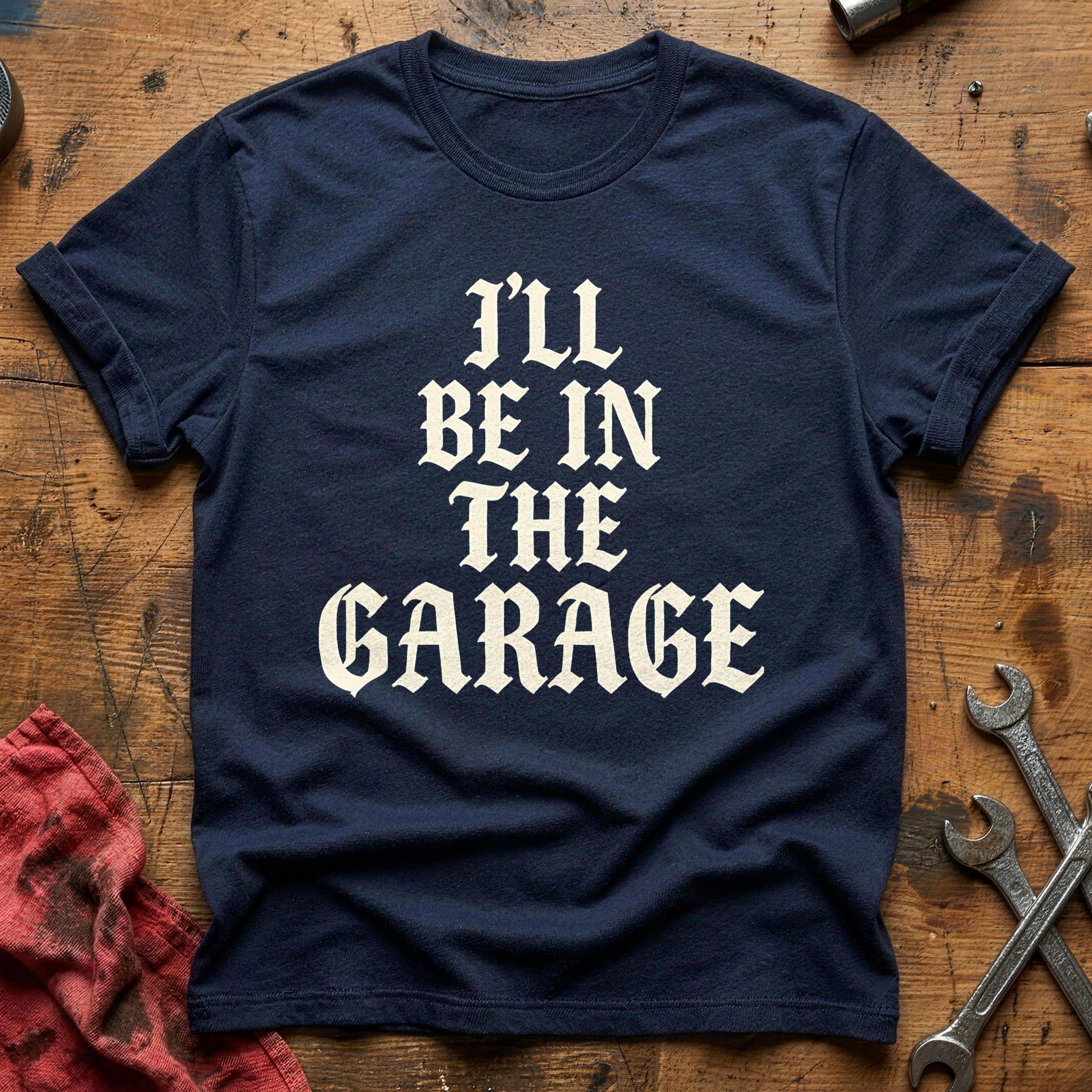 Ill Be In The Garage 13 T-Shirt - Navy