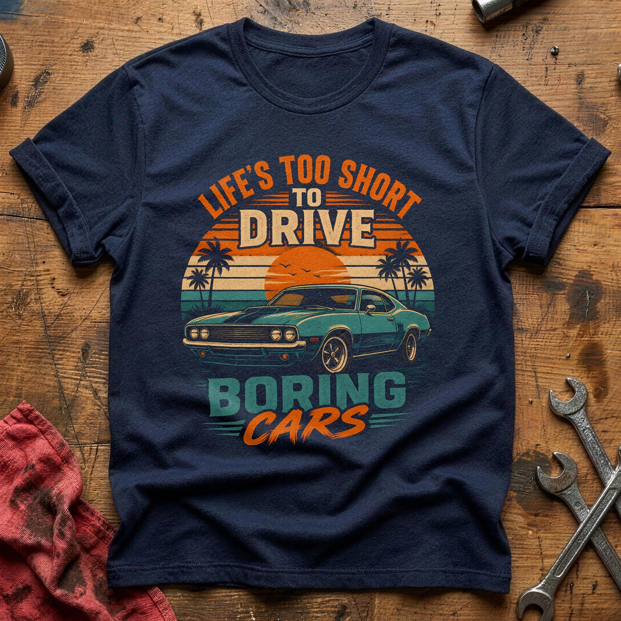 Life's Too Short Cruising - Navy