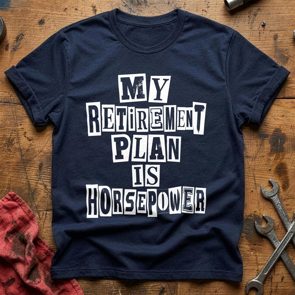 My Retirement Plan Is Horsepower 78 T-Shirt - Navy