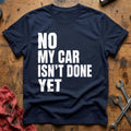 No My Car Isn't Done Yet 83 T-Shirt - Navy