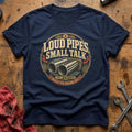Small Talk, Loud Pipes T-Shirt - Navy