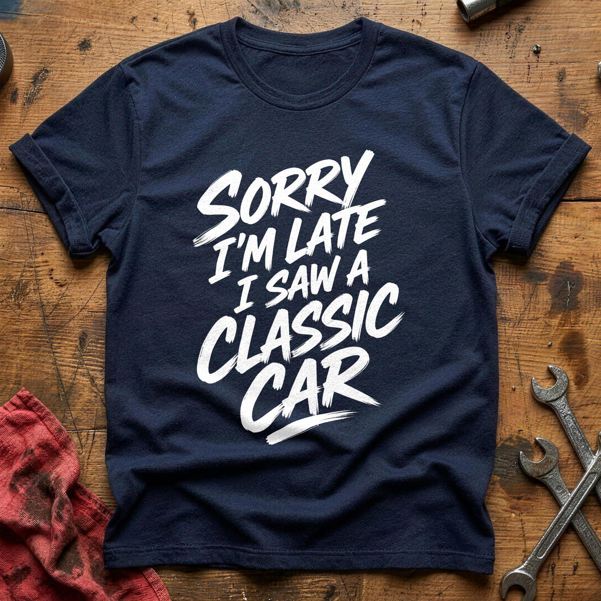 Sorry I'm Late I Saw A Classic Car 10 T-Shirt - Navy