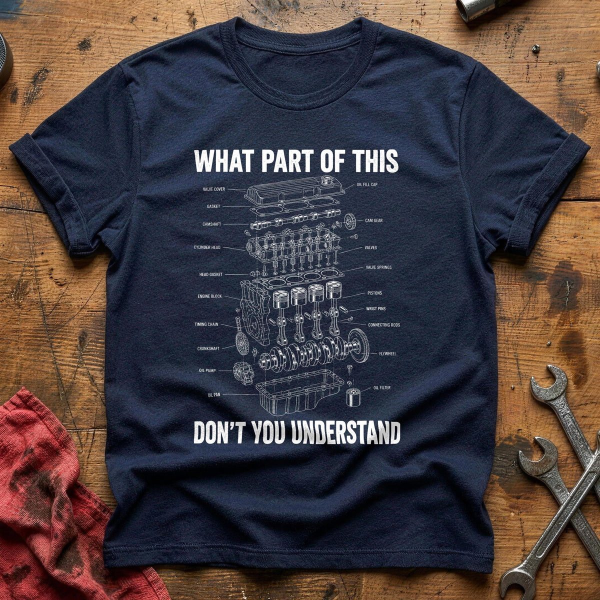What Part Of This Don't You Understand 56 T-Shirt - Navy