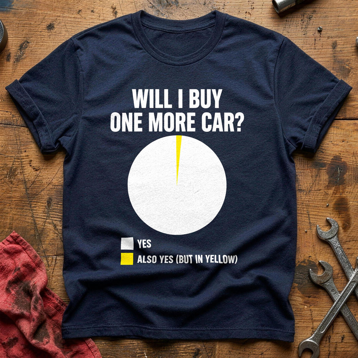 Will I Buy One More Car Yes 52 T-Shirt - Navy