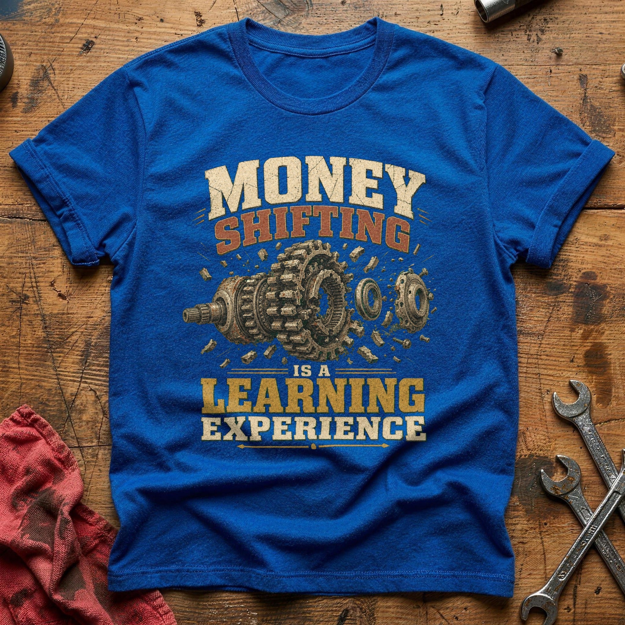 Money Shifting is a Learning Experience T-Shirt - Royal