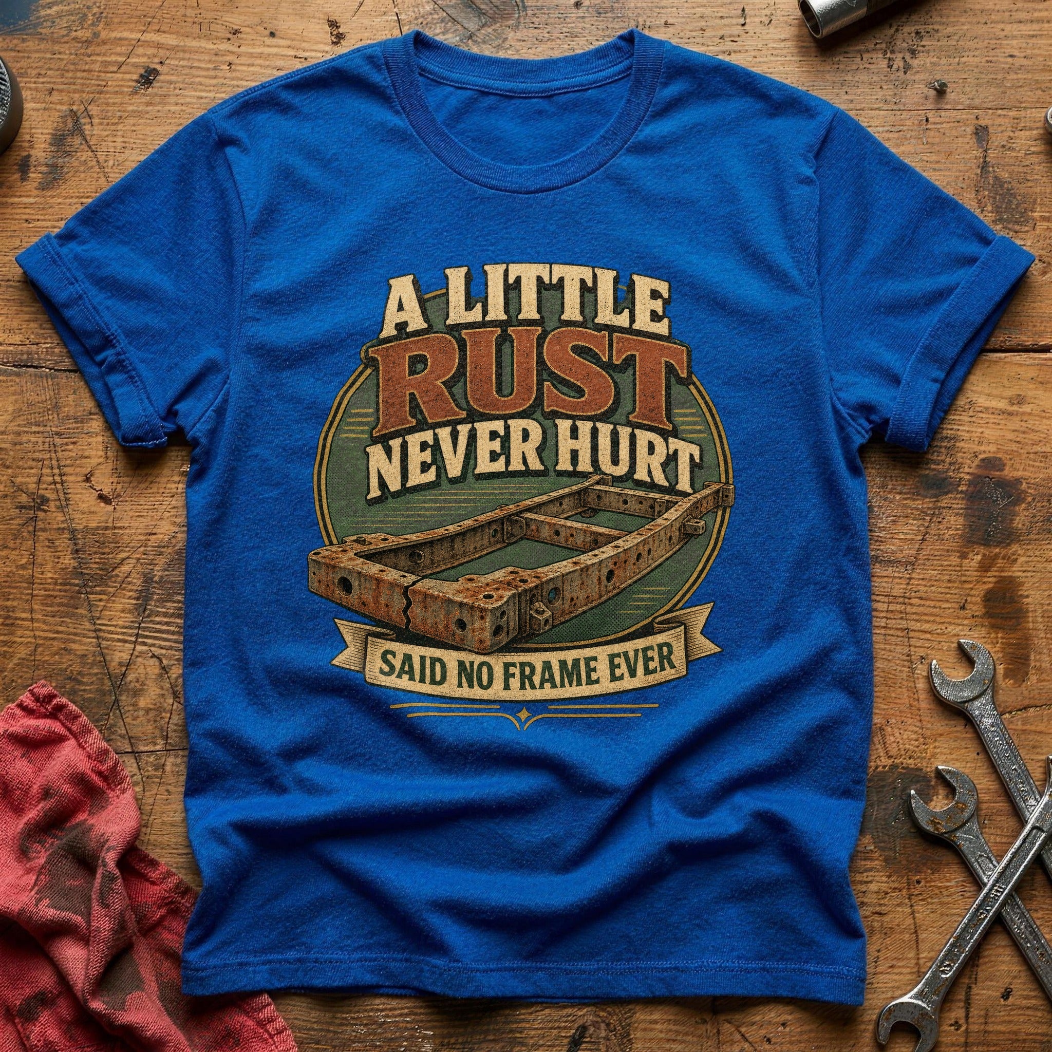 A Little Rust Never Hurt T-Shirt - Royal
