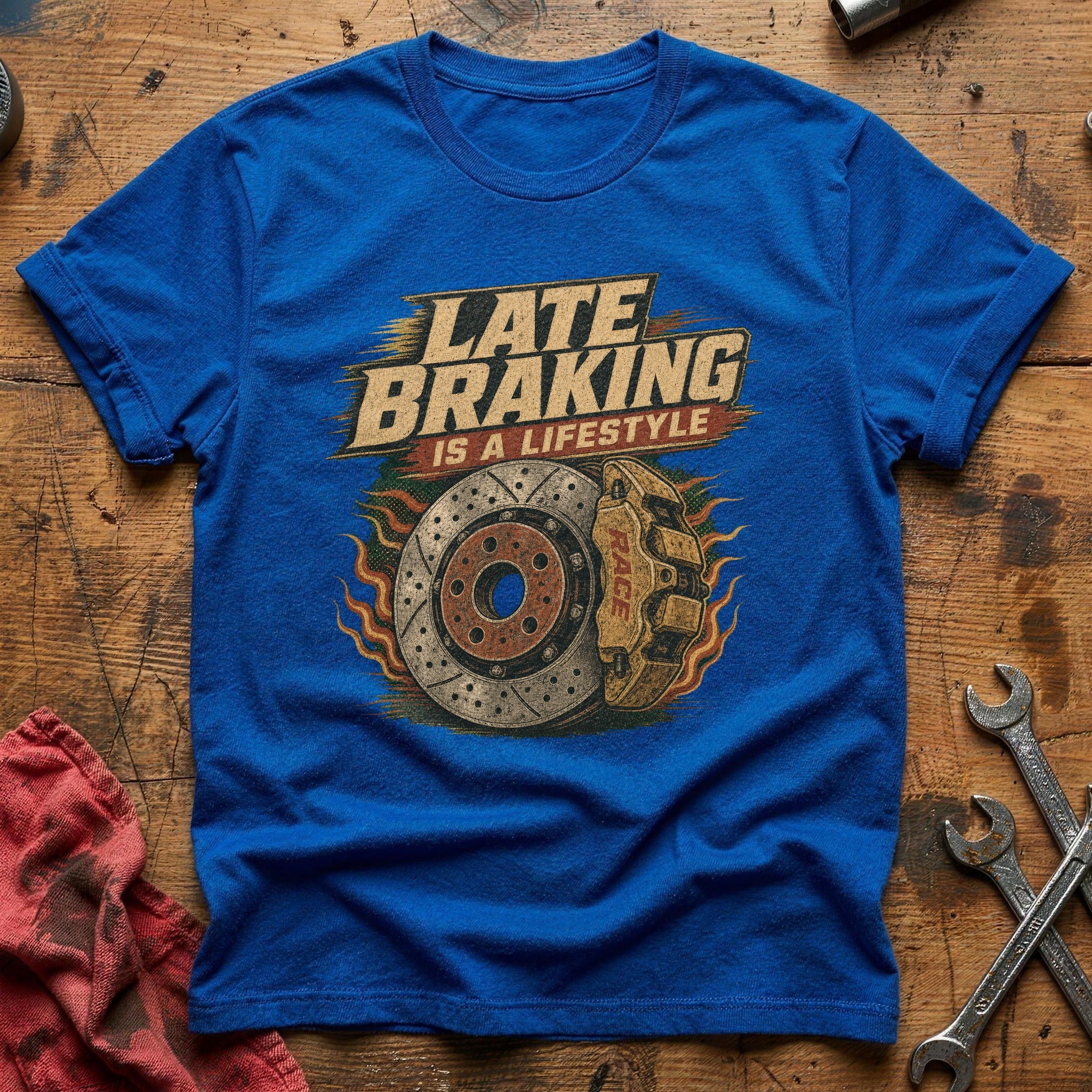 Late Braking is a Lifestyle T-Shirt - Royal