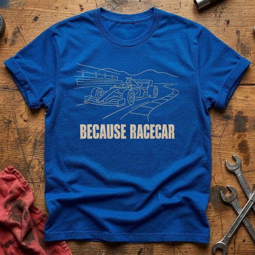 Because Racecar 50 T-Shirt - Royal