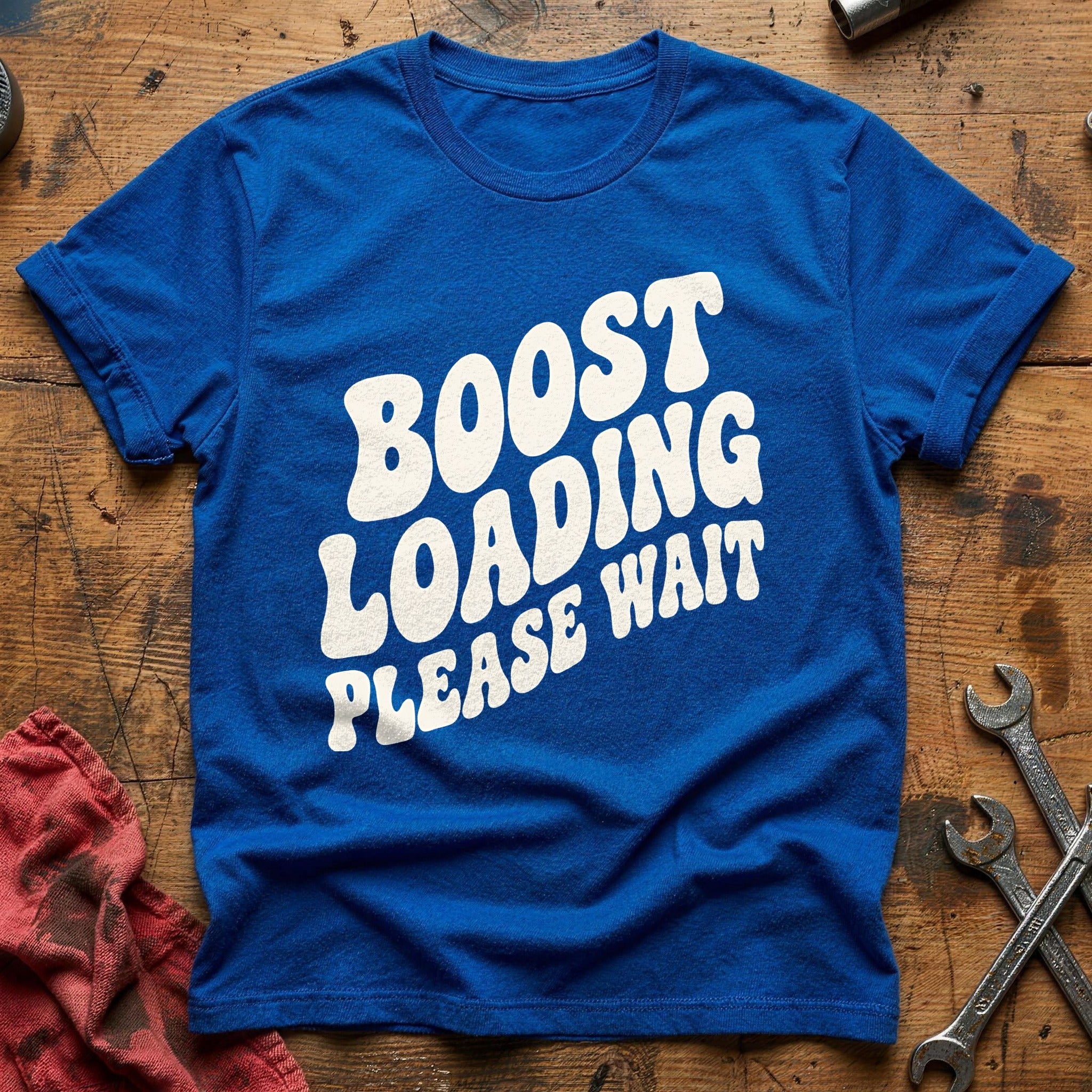 Boost Loading Please Wait 67 T-Shirt - Royal