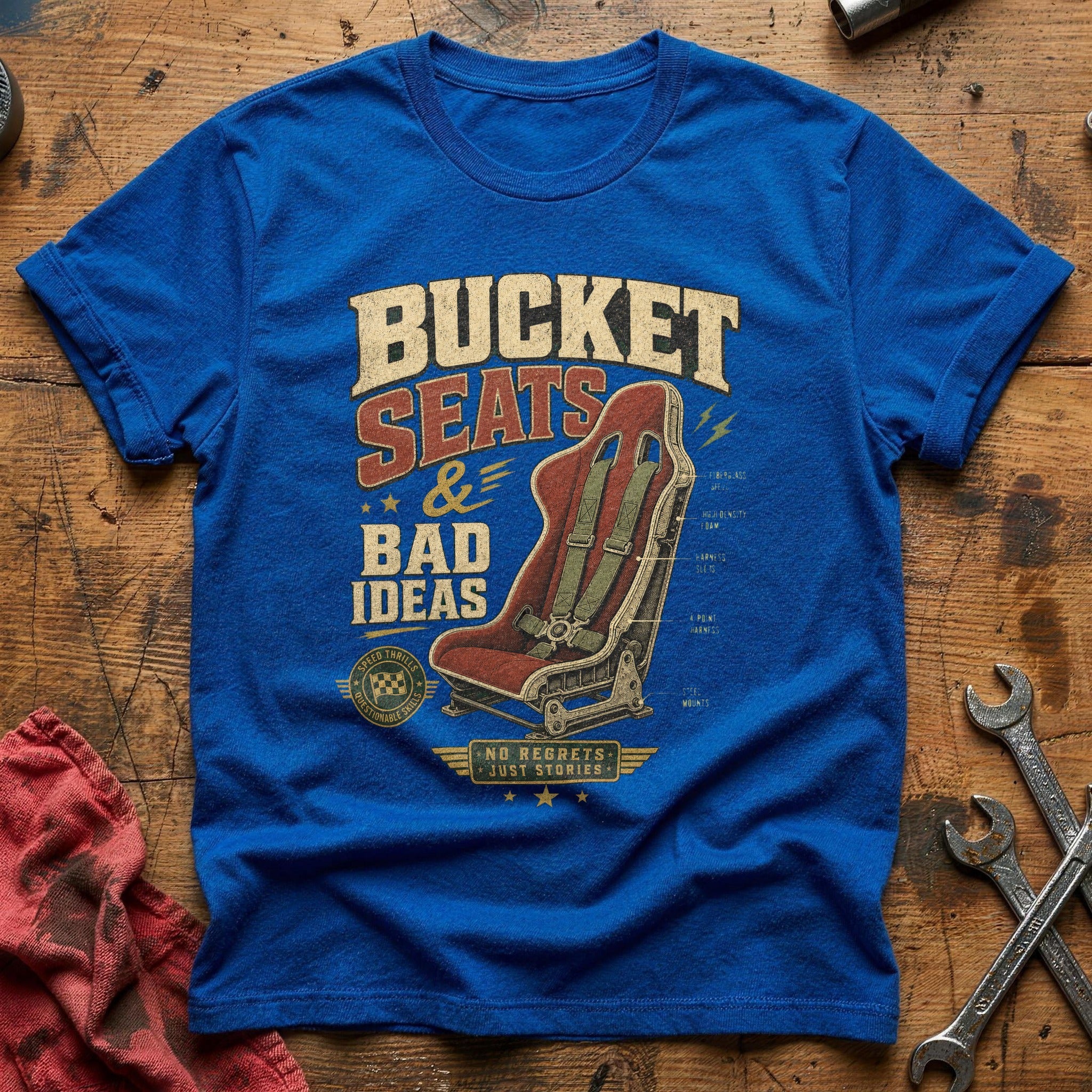 Bucket Seats & Bad Ideas T-Shirt - Royal