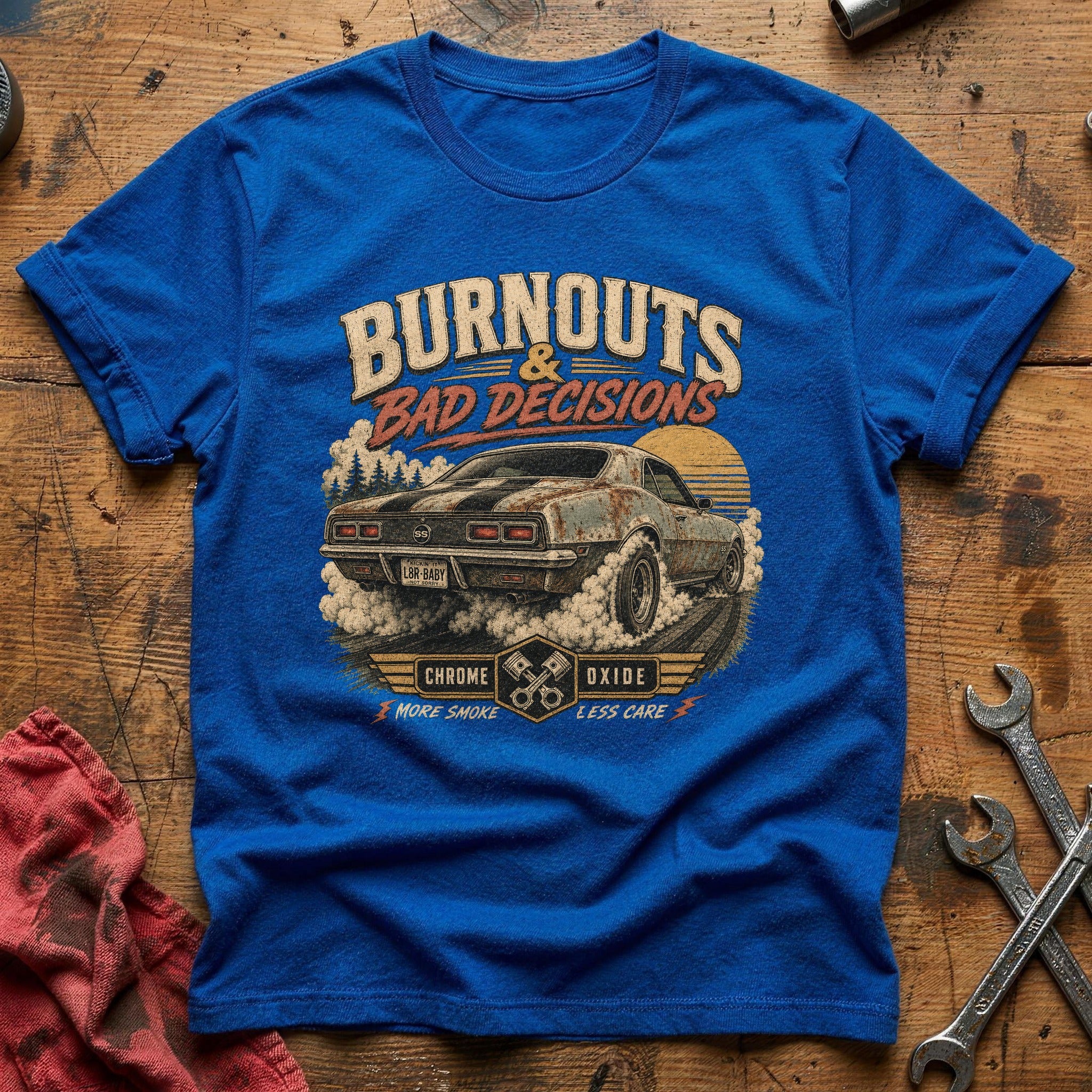 Burnouts & Bad Decisions T-Shirt - Royal