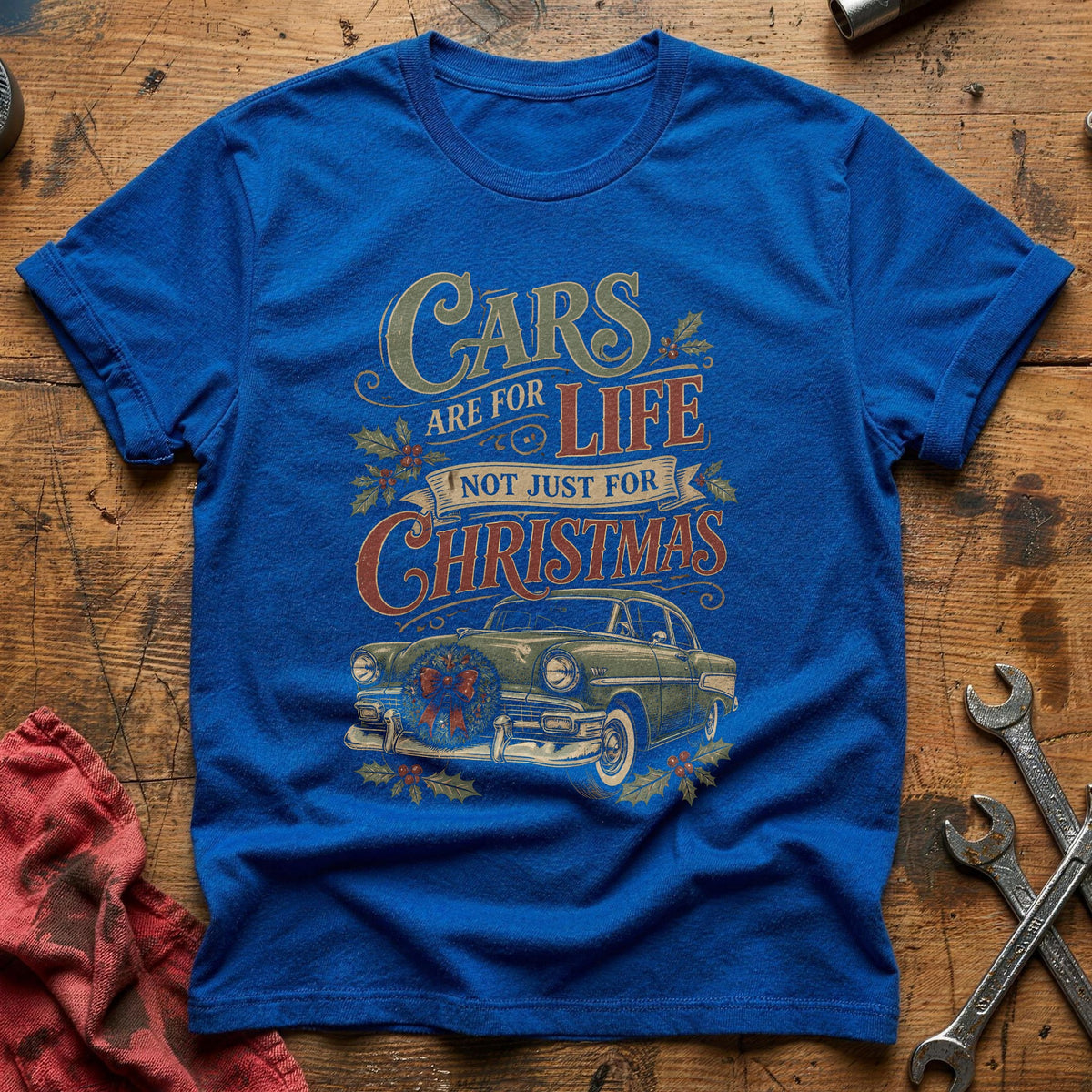 Cars Are For Life Not Just For Christmas 74 T-Shirt - Royal