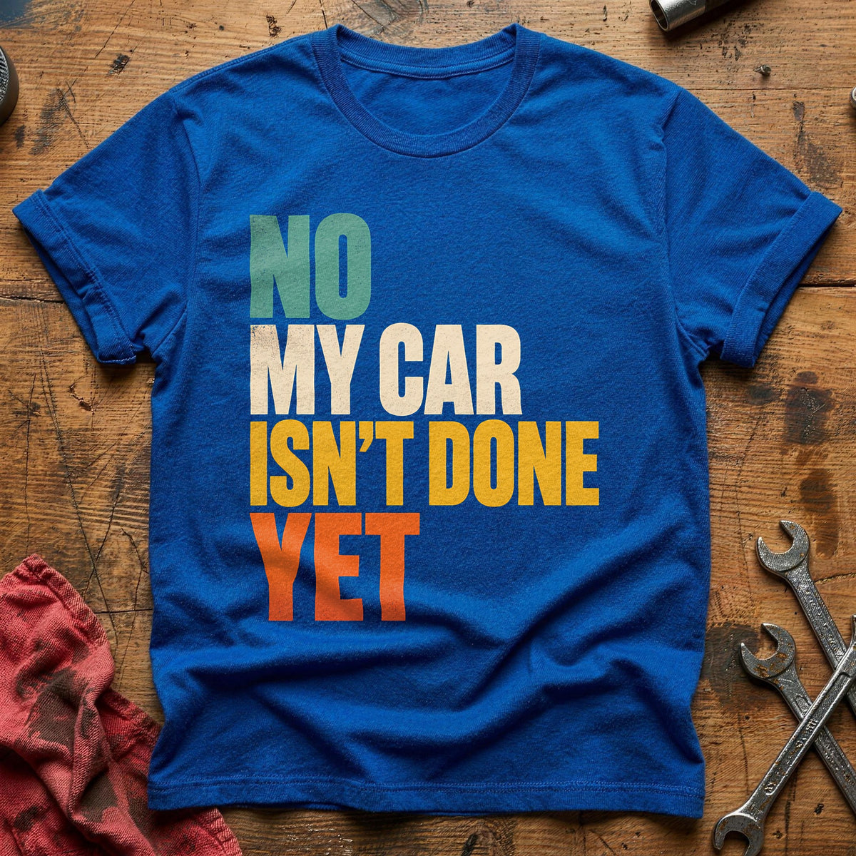 No My Car Isn't Done Yet 35 T-Shirt - Royal