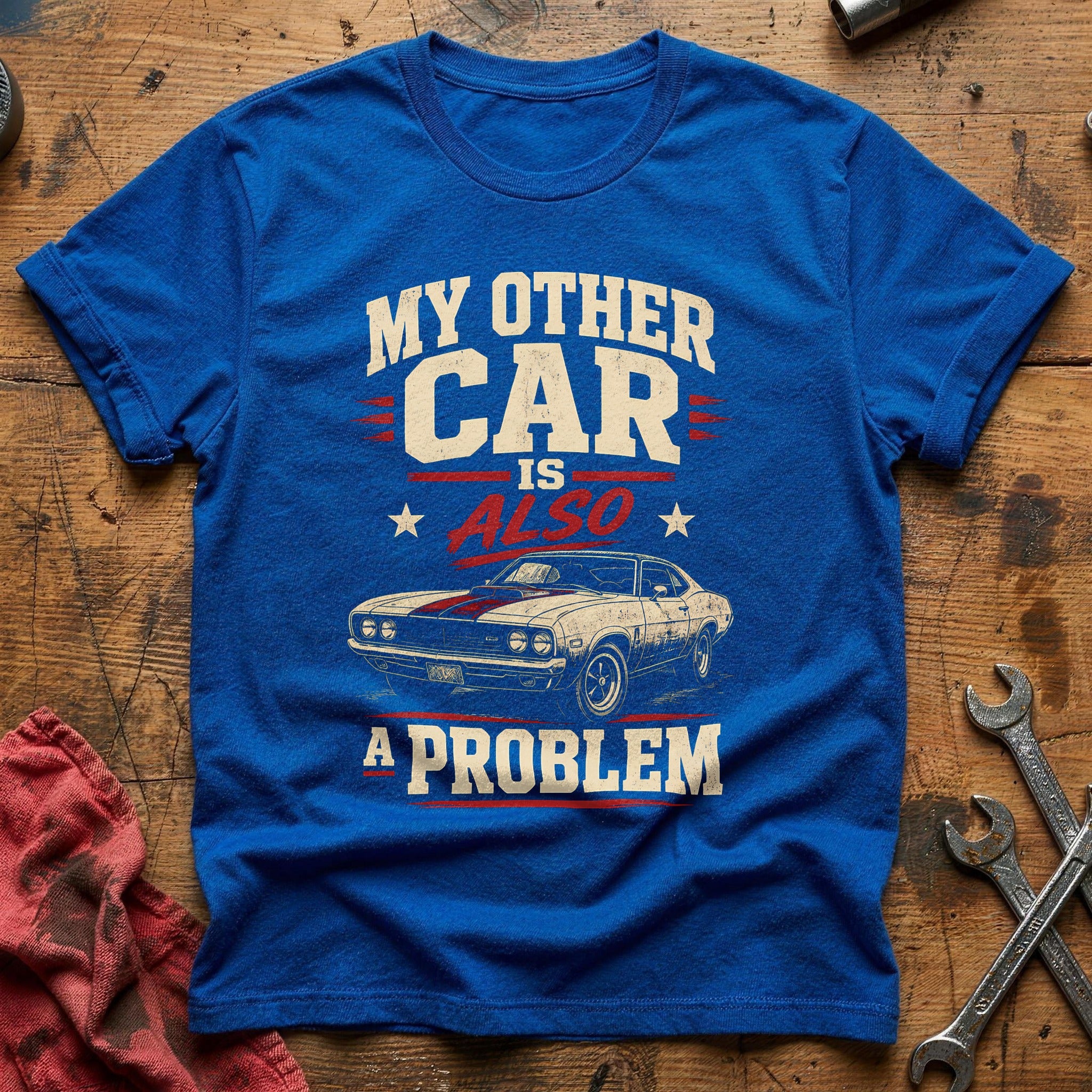 Other Car Also Problem T-Shirt - Royal