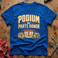 Podium or Parts Donor T-Shirt - Royal