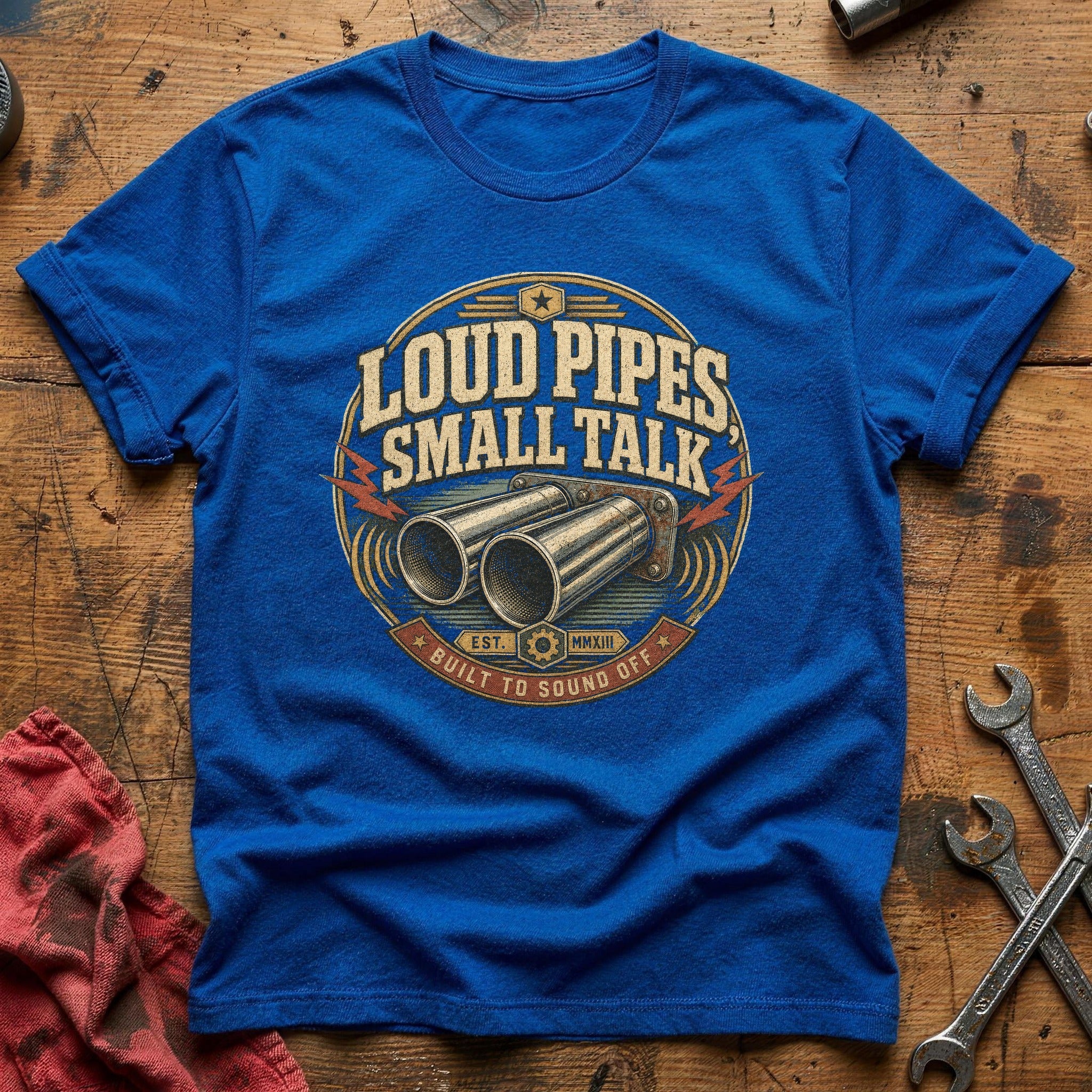 Small Talk, Loud Pipes T-Shirt - Royal