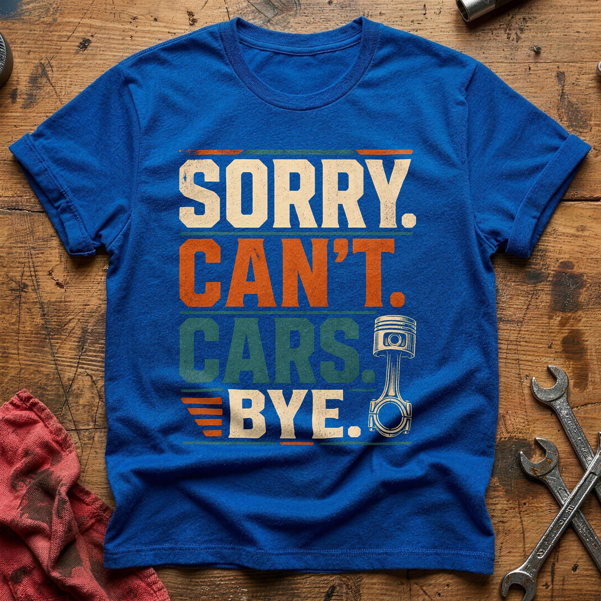 Sorry Can't Cars Bye - Royal