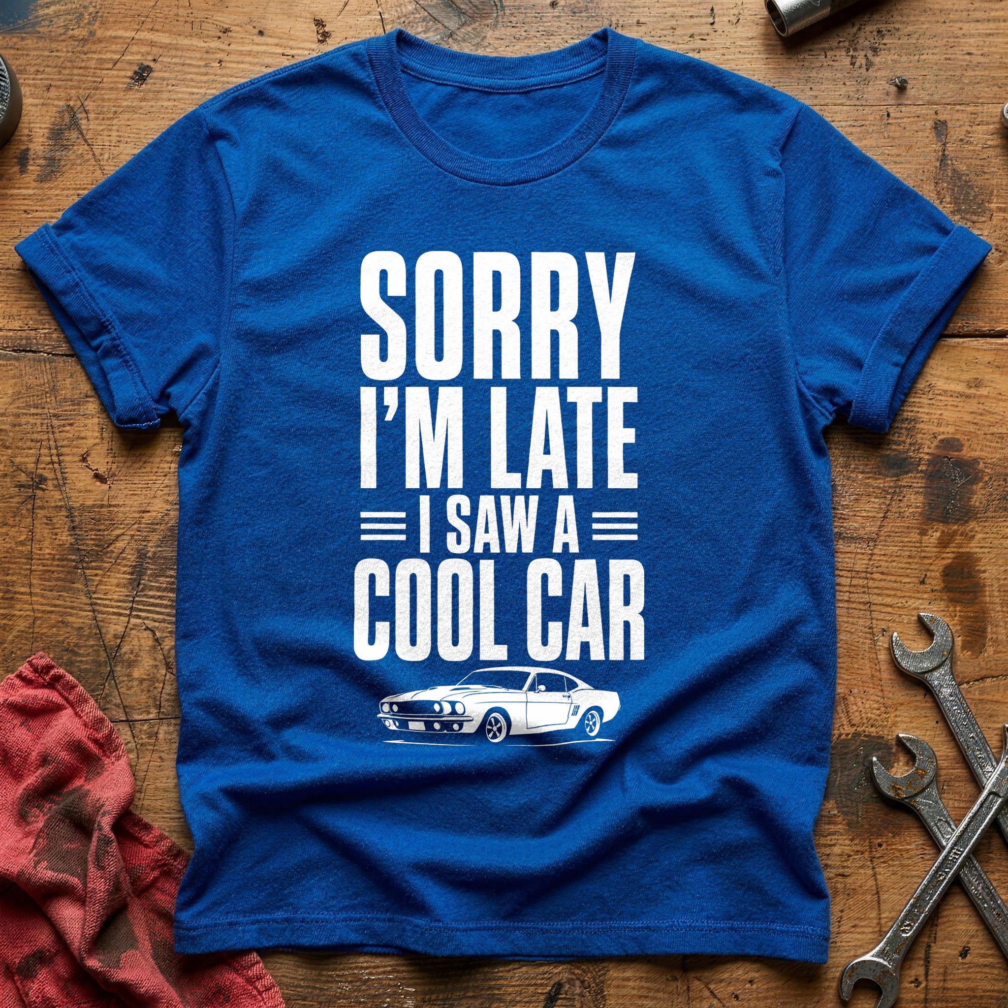 Sorry Late Cool Car 47 T-Shirt - Royal