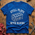 Still Plays With Blocks 96 T-Shirt - Royal