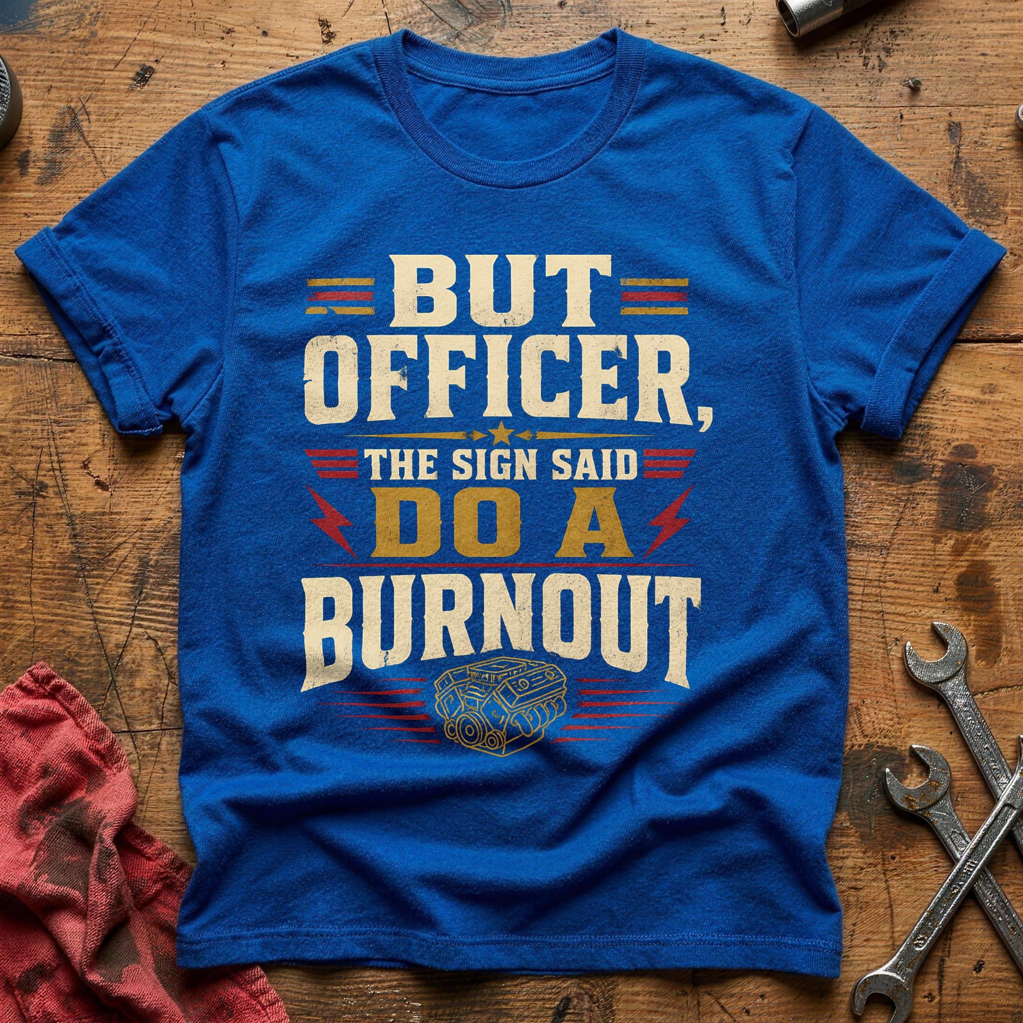 The Sign Said Burnout - Royal