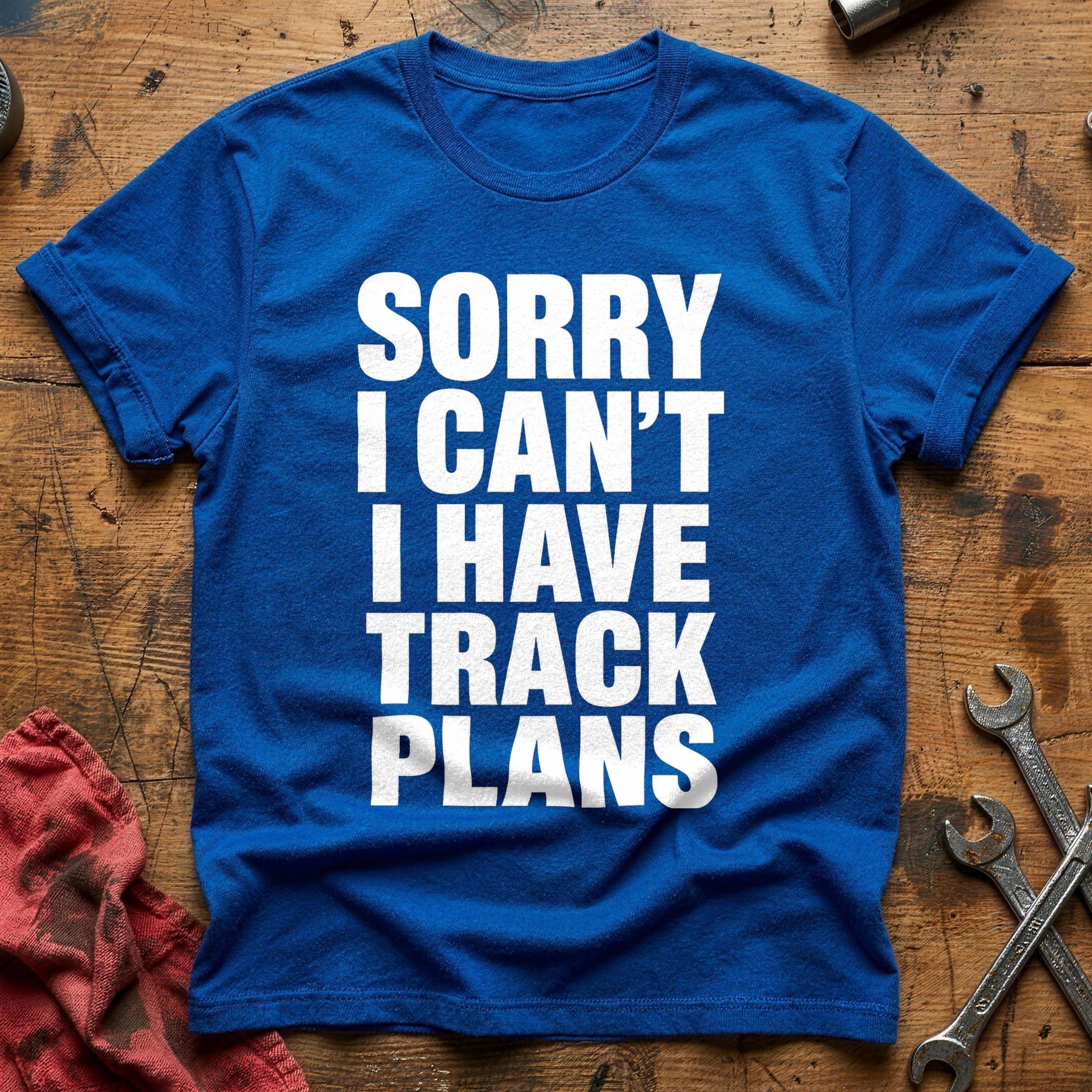 Track Plans Matter T-Shirt - Royal