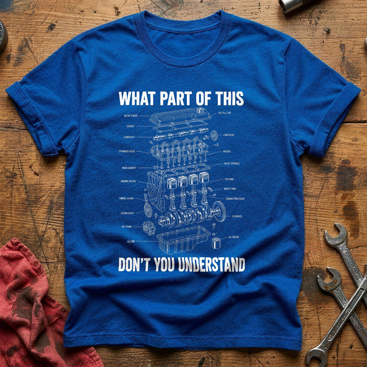 What Part Of This Don't You Understand 56 T-Shirt - Royal