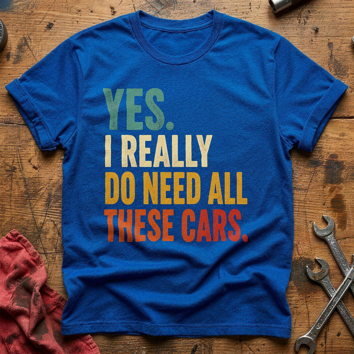 Yes I Really Do Need All These Cars 33 T-Shirt - Royal