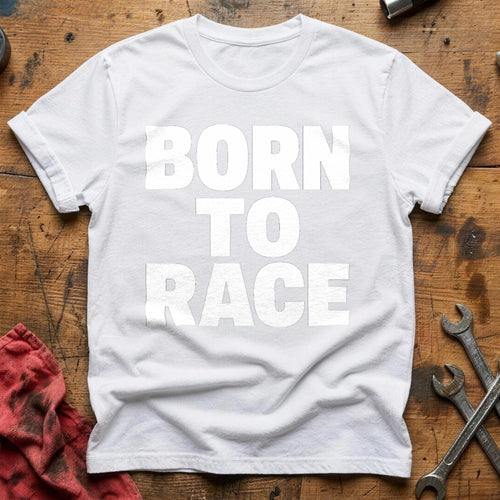 Born for the Grind T-Shirt - White