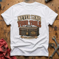 Never Lend Your Tools T-Shirt - White