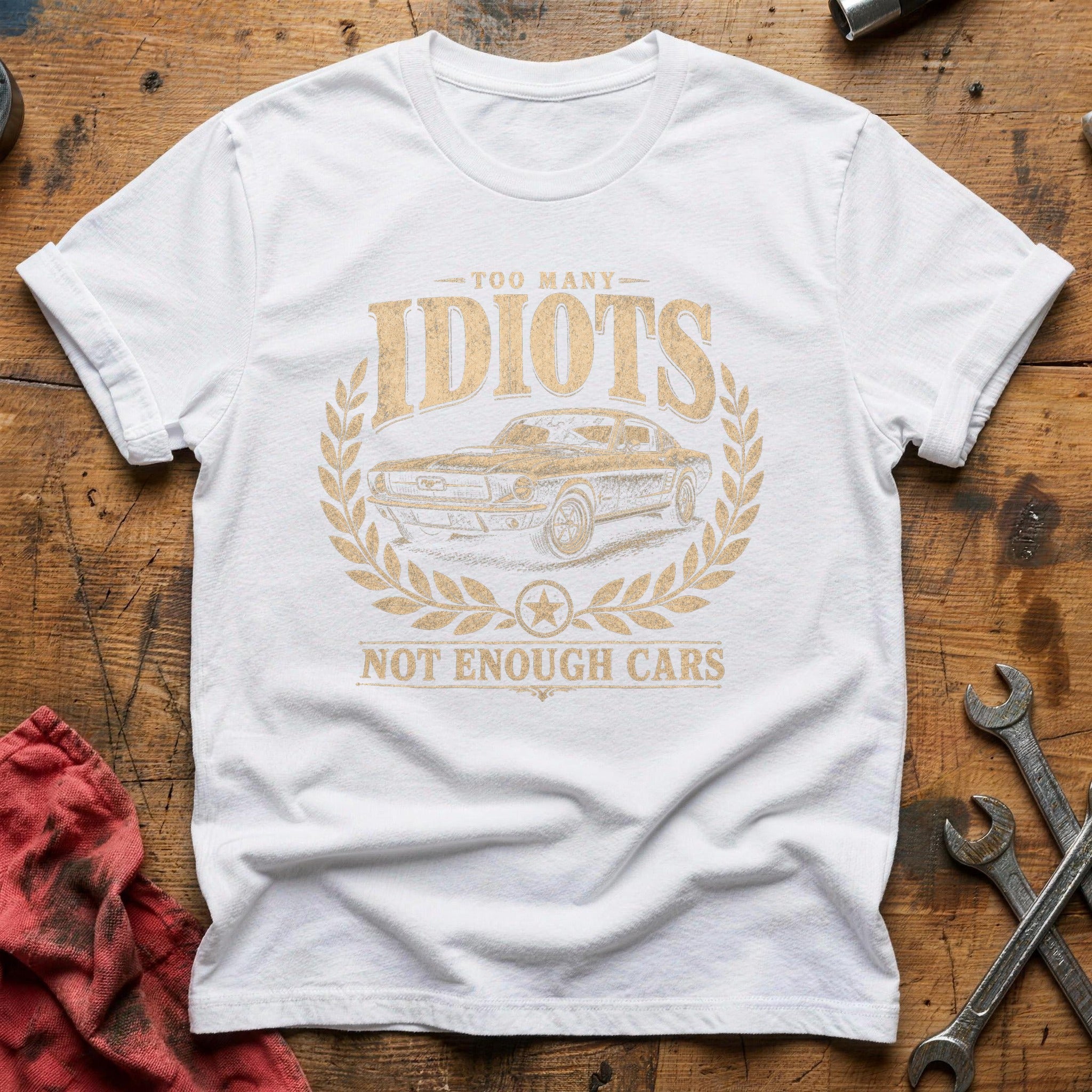 Too Many Idiots T-Shirt - White